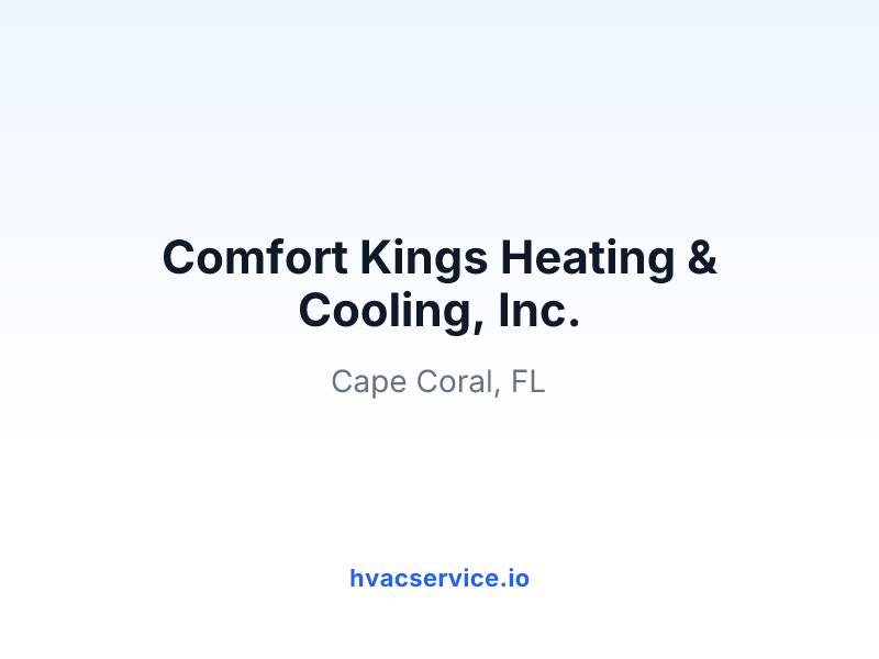 Comfort Kings Heating & Cooling, Inc.