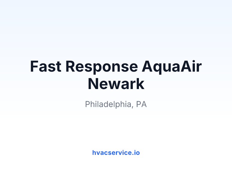 Fast Response AquaAir Newark