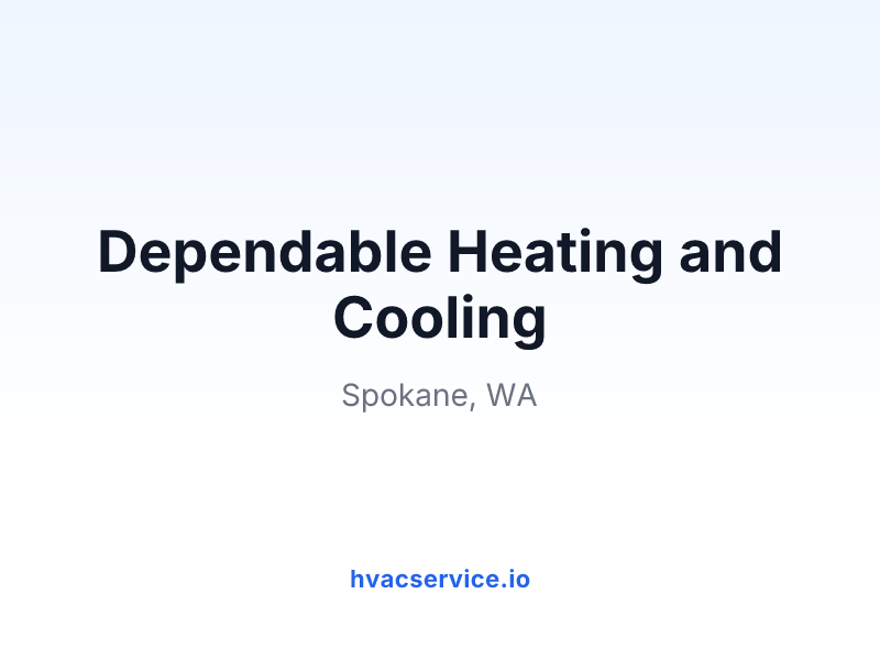 Dependable Heating and Cooling