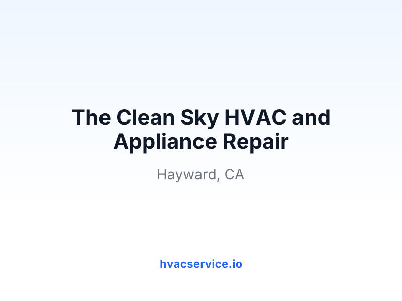 The Clean Sky HVAC and Appliance Repair