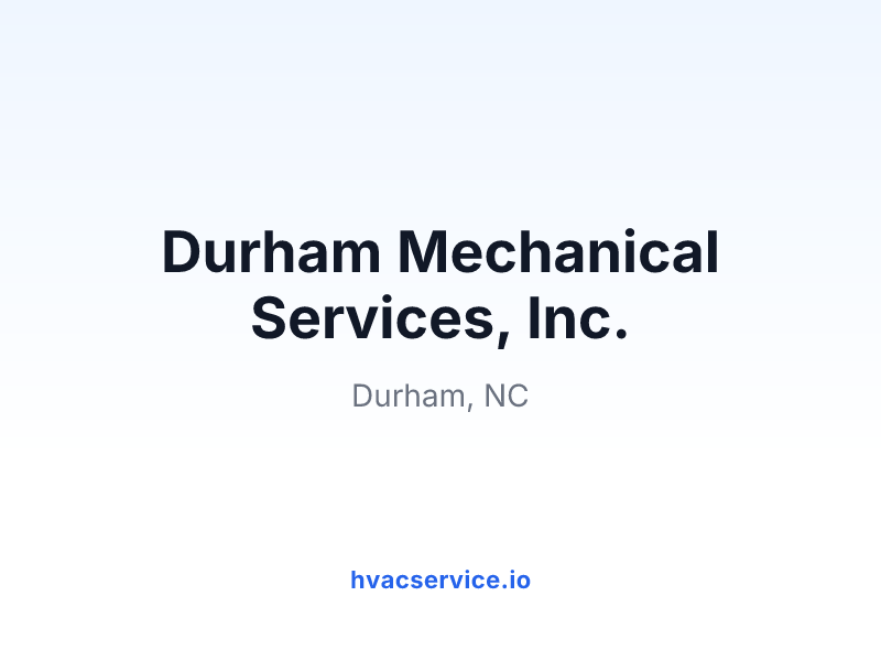 Durham Mechanical Services, Inc.