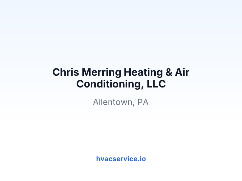 Chris Merring Heating & Air Conditioning, LLC