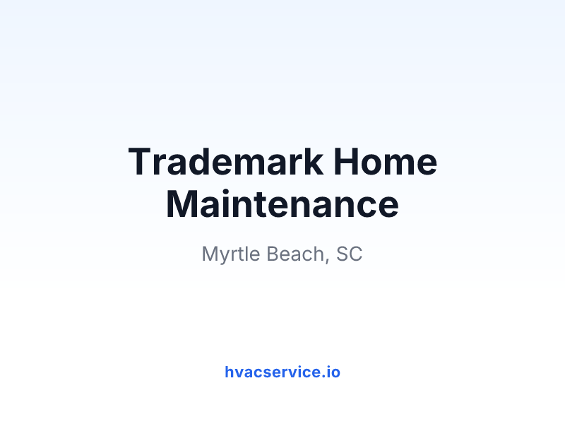 Trademark Home Maintenance