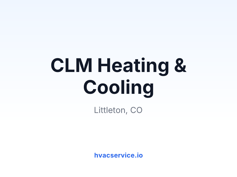 CLM Heating & Cooling