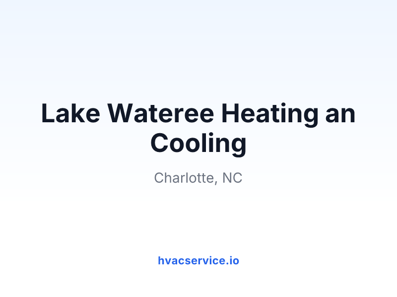 Lake Wateree Heating an Cooling