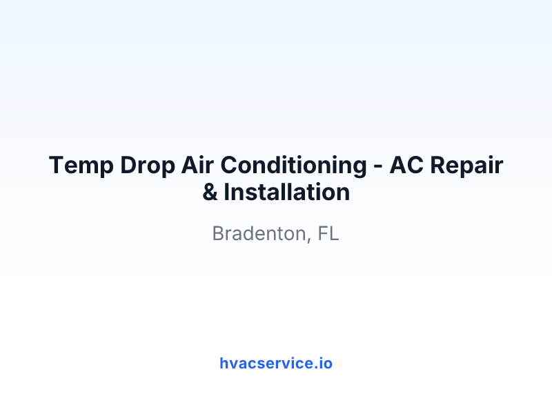 Temp Drop Air Conditioning - AC Repair & Installation