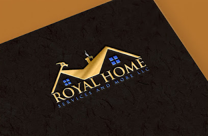 Royal Home Services and More LLC